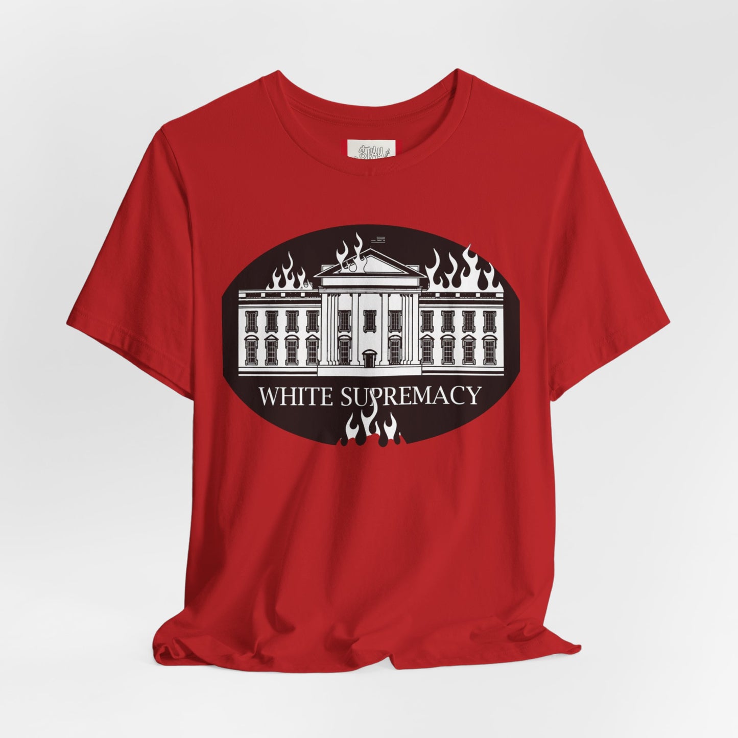 Protest T‑Shirt — WHITE HOUSE SUPREMACY