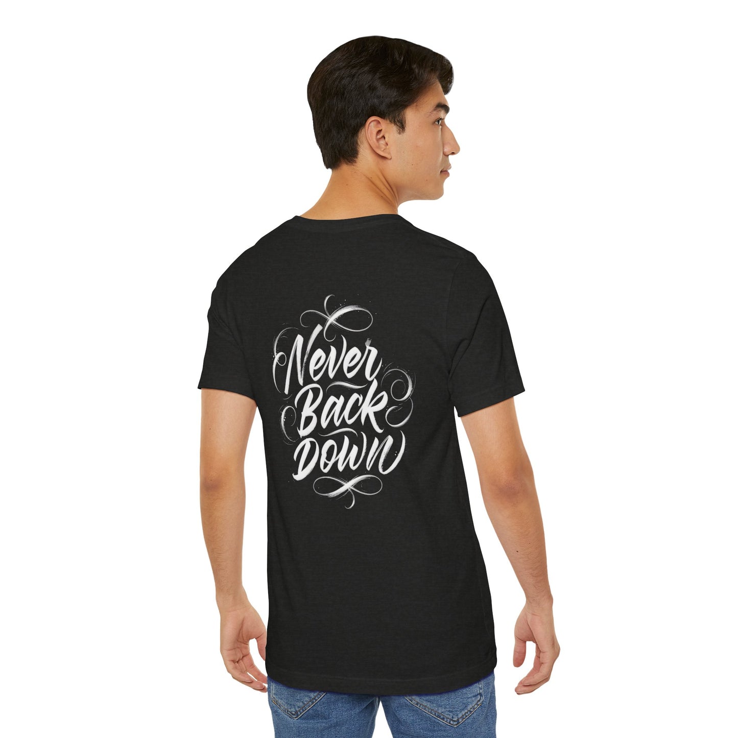 Black Collection T‑Shirt — Never Back Down