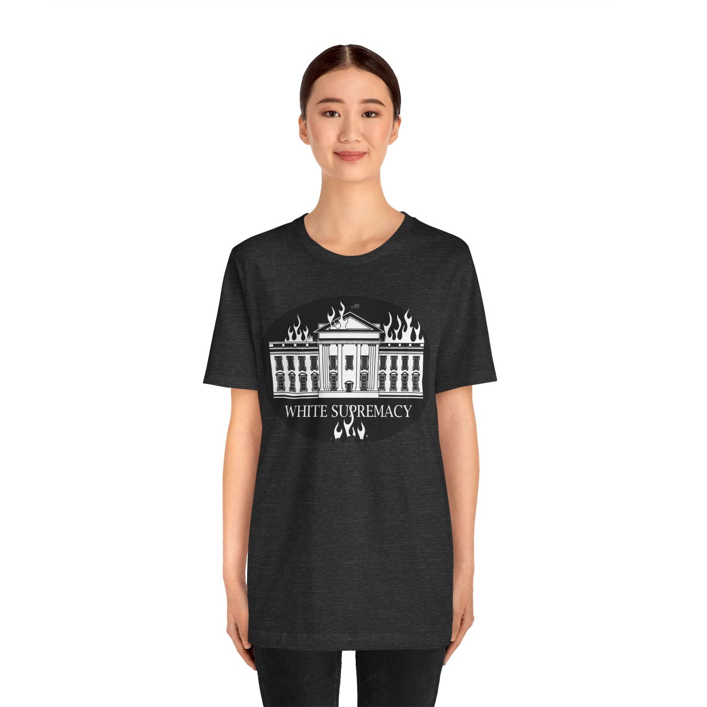 Protest T‑Shirt — WHITE HOUSE SUPREMACY