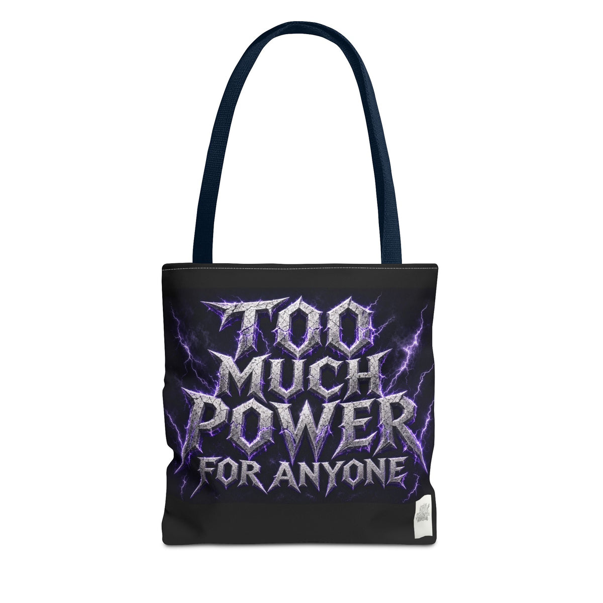 Tote Sling Bag — Too Much Power