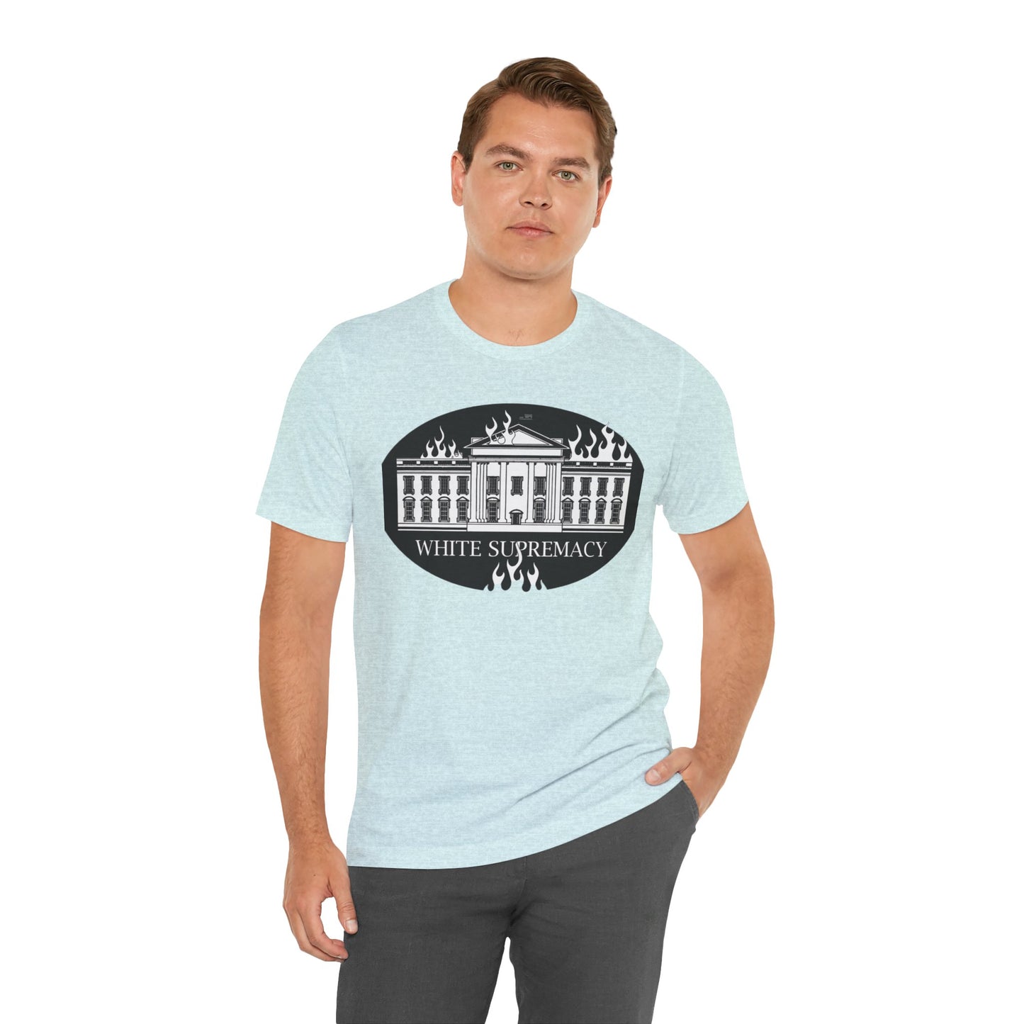 Protest T‑Shirt — WHITE HOUSE SUPREMACY