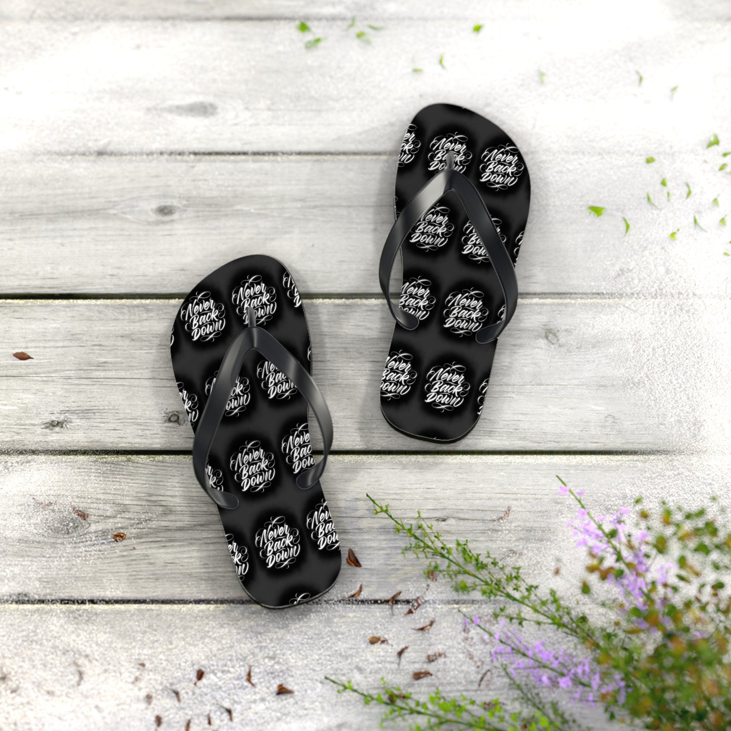 Never Back Down Flip Flops – Never Never