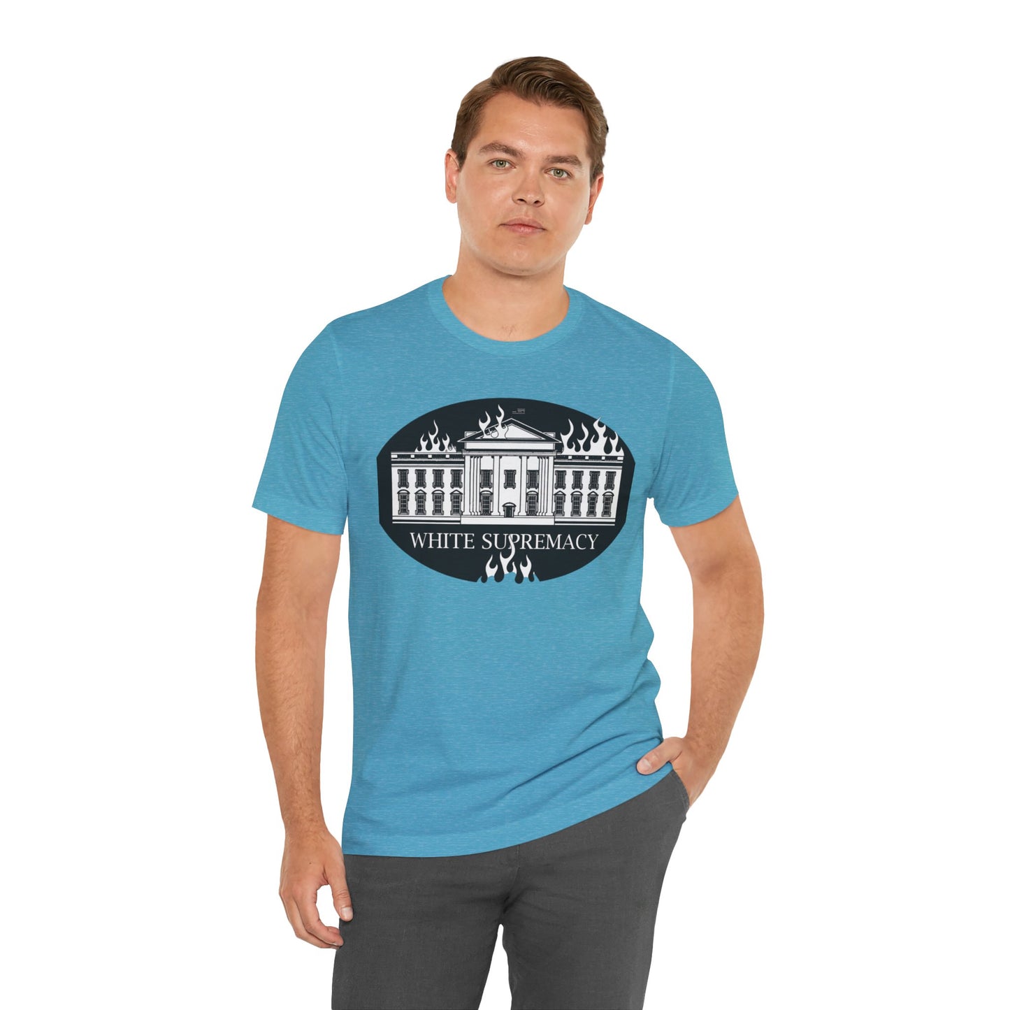 Protest T‑Shirt — WHITE HOUSE SUPREMACY