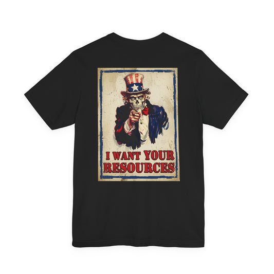 Black Colletion T‑Shirt — USA/We Want Your Resources
