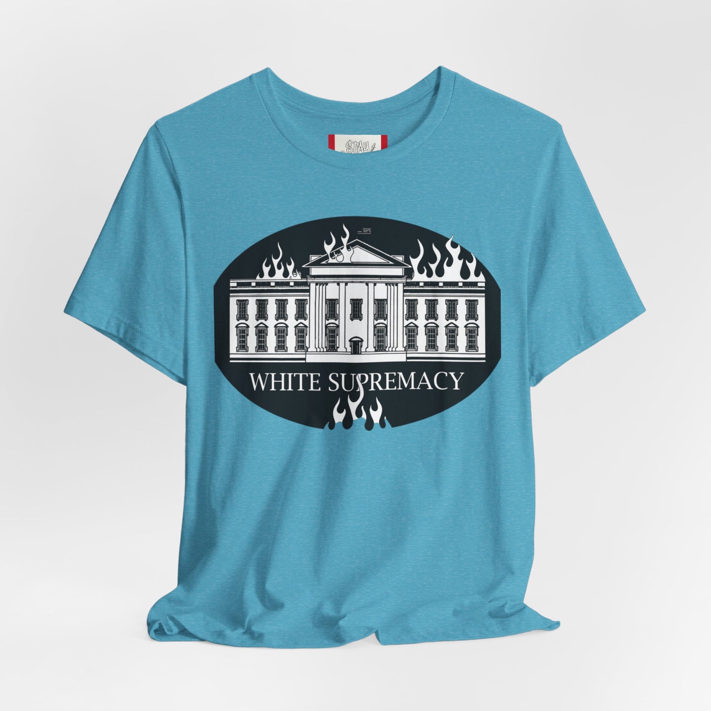 Protest T‑Shirt — WHITE HOUSE SUPREMACY