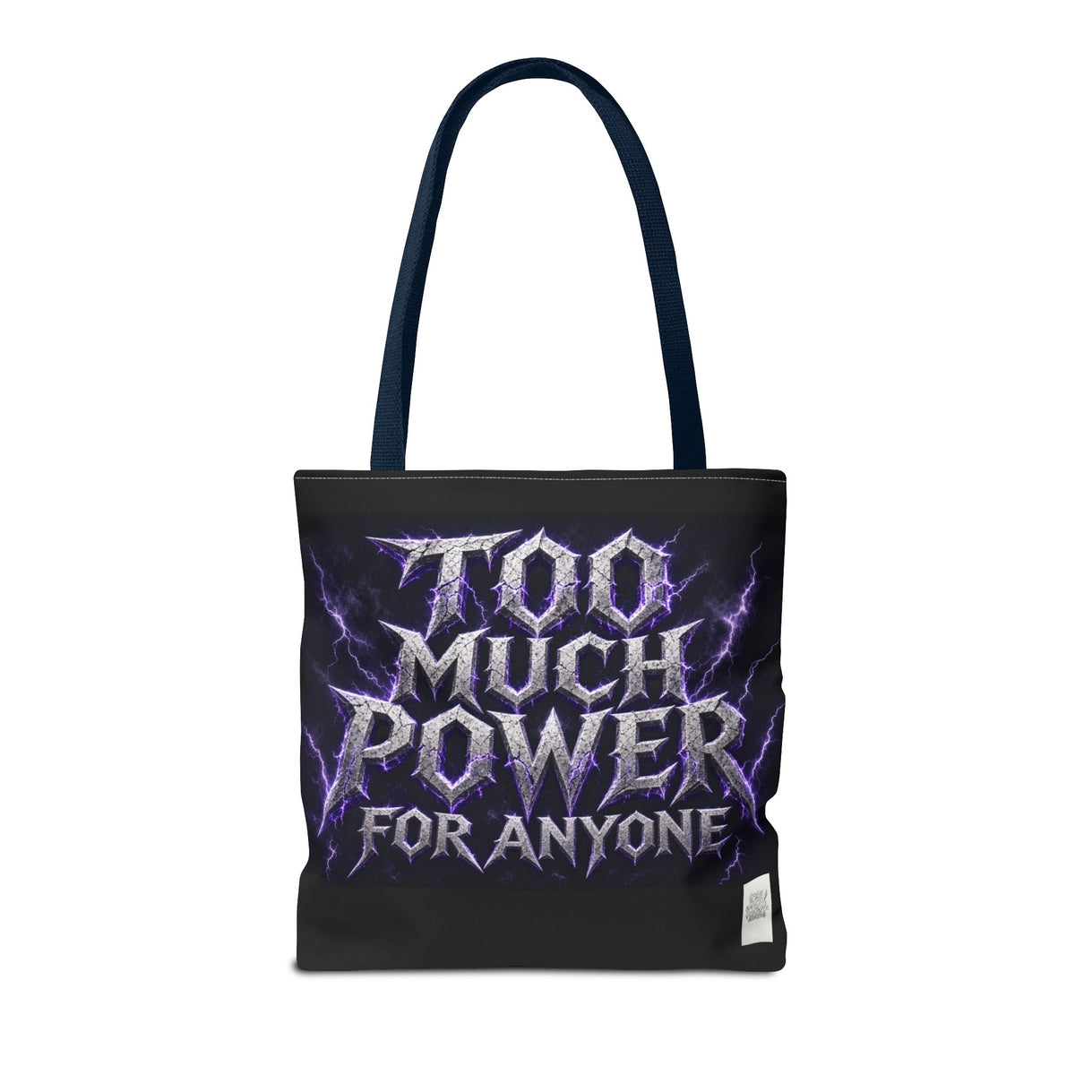 Tote Sling Bag — Too Much Power