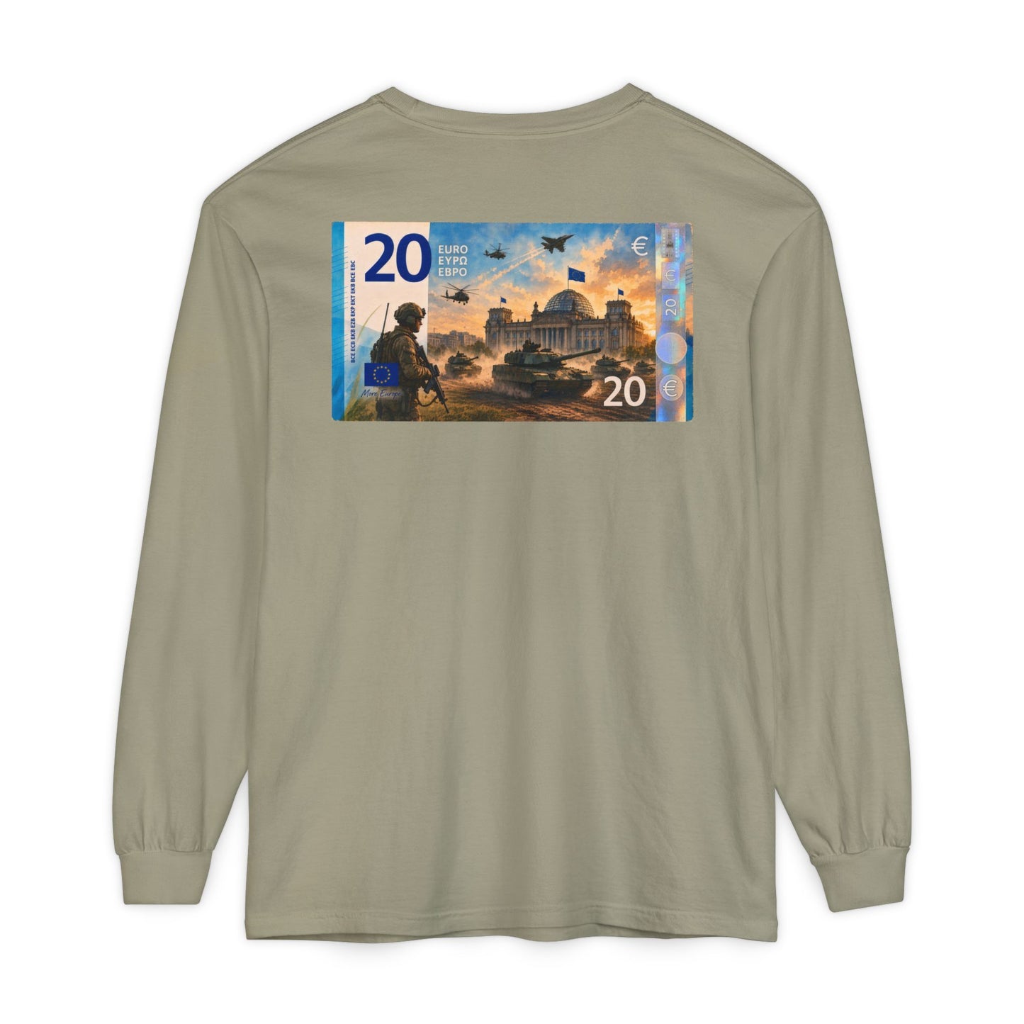 Long Sleeve Tee — More Europe 20euros Back Print