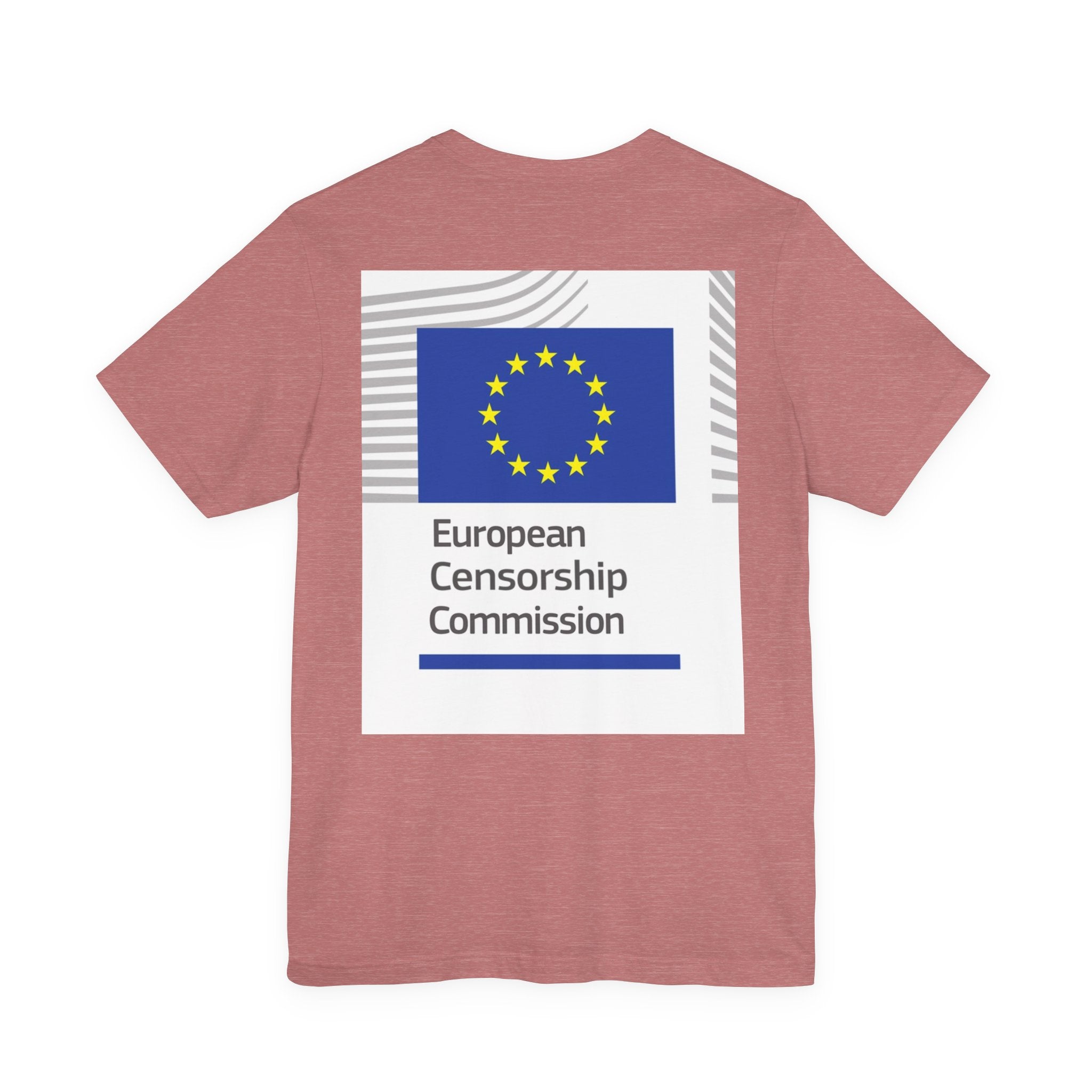 Back Print T‑Shirt — EUROPEAN CENSORSHIP COMMISION