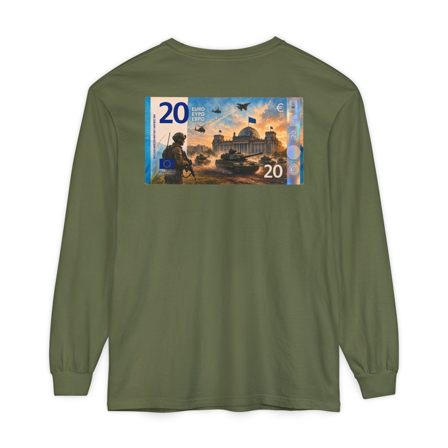 Long Sleeve Tee — More Europe 20euros Back Print
