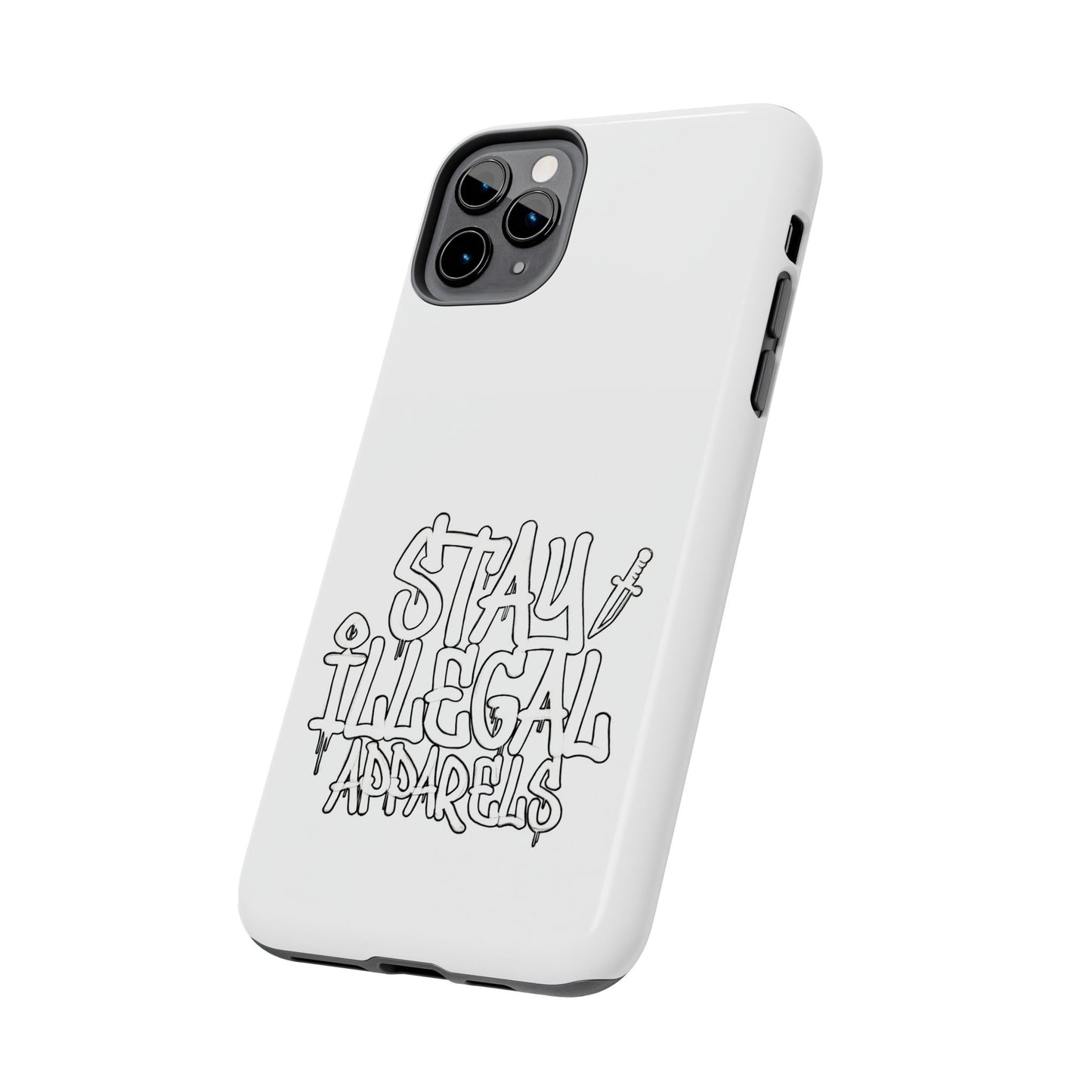 Stay Illegal Phone Case - Tough White