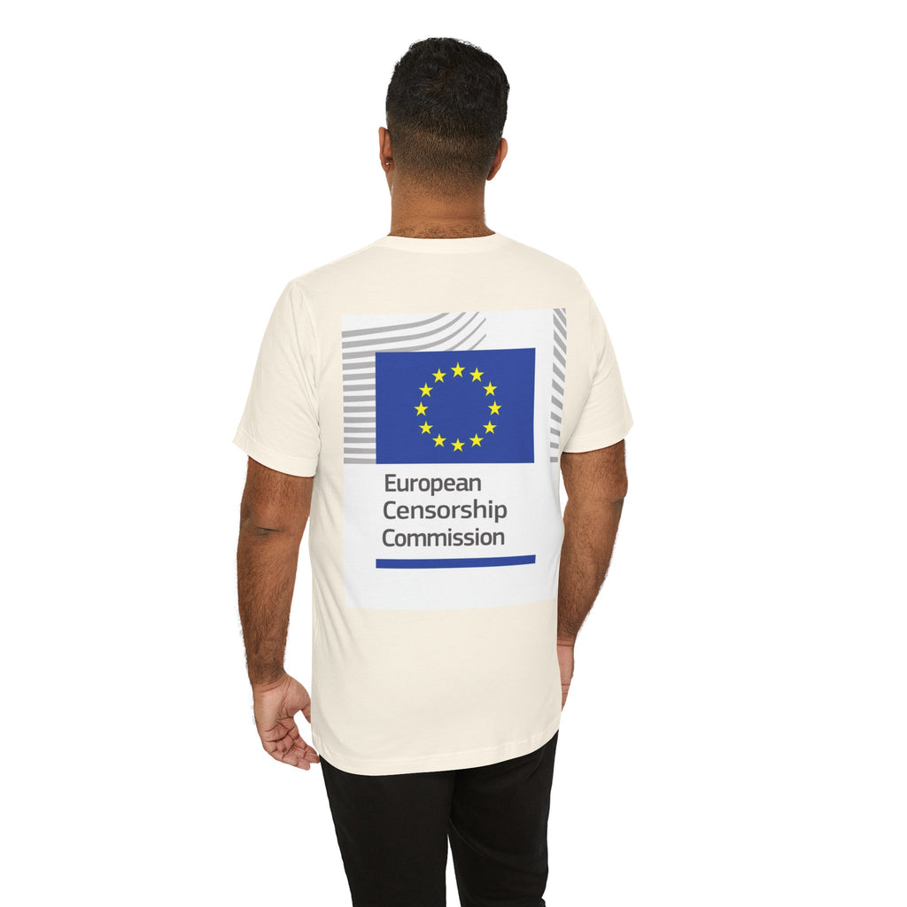 Back Print T‑Shirt — EUROPEAN CENSORSHIP COMMISION