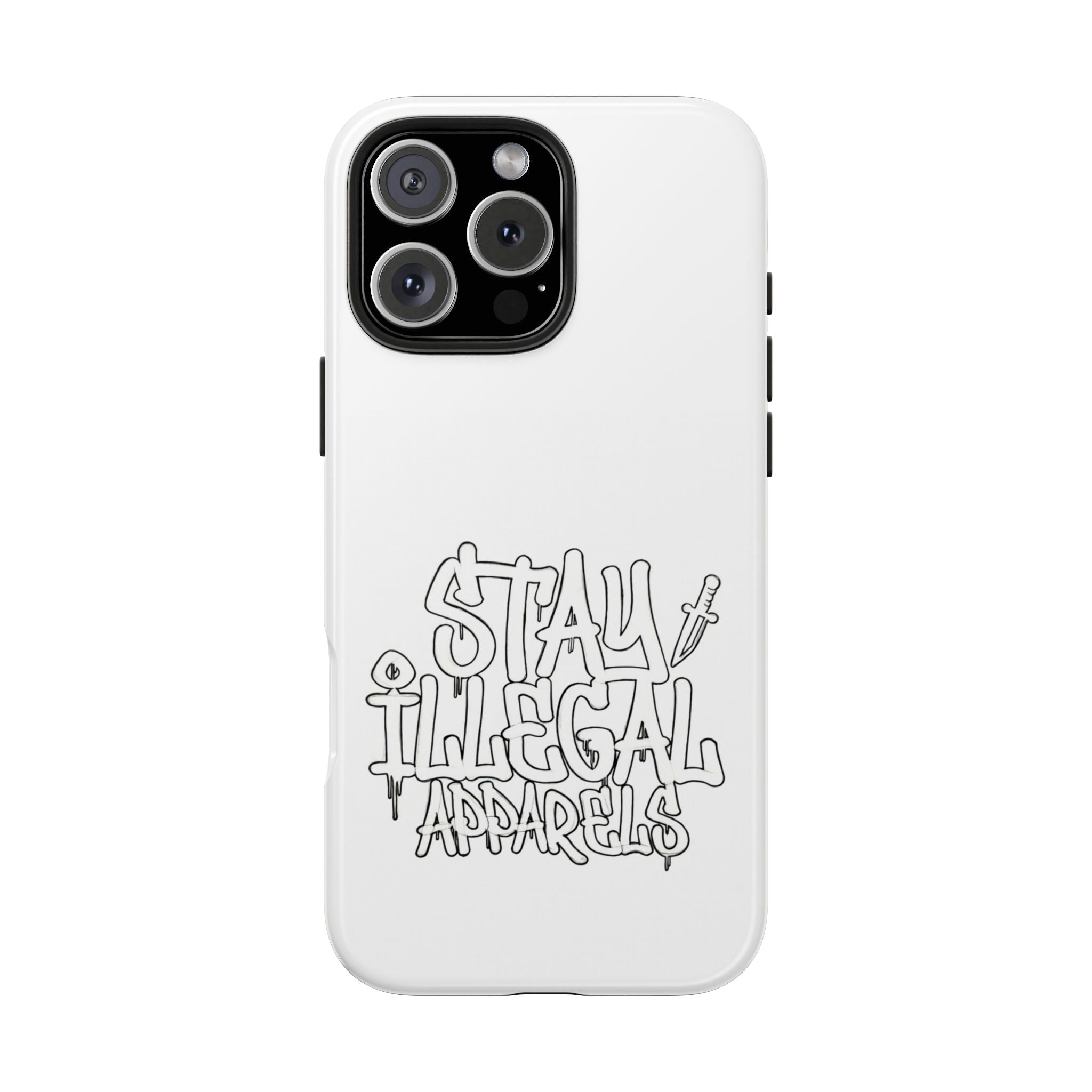 Stay Illegal Phone Cases - Tough White