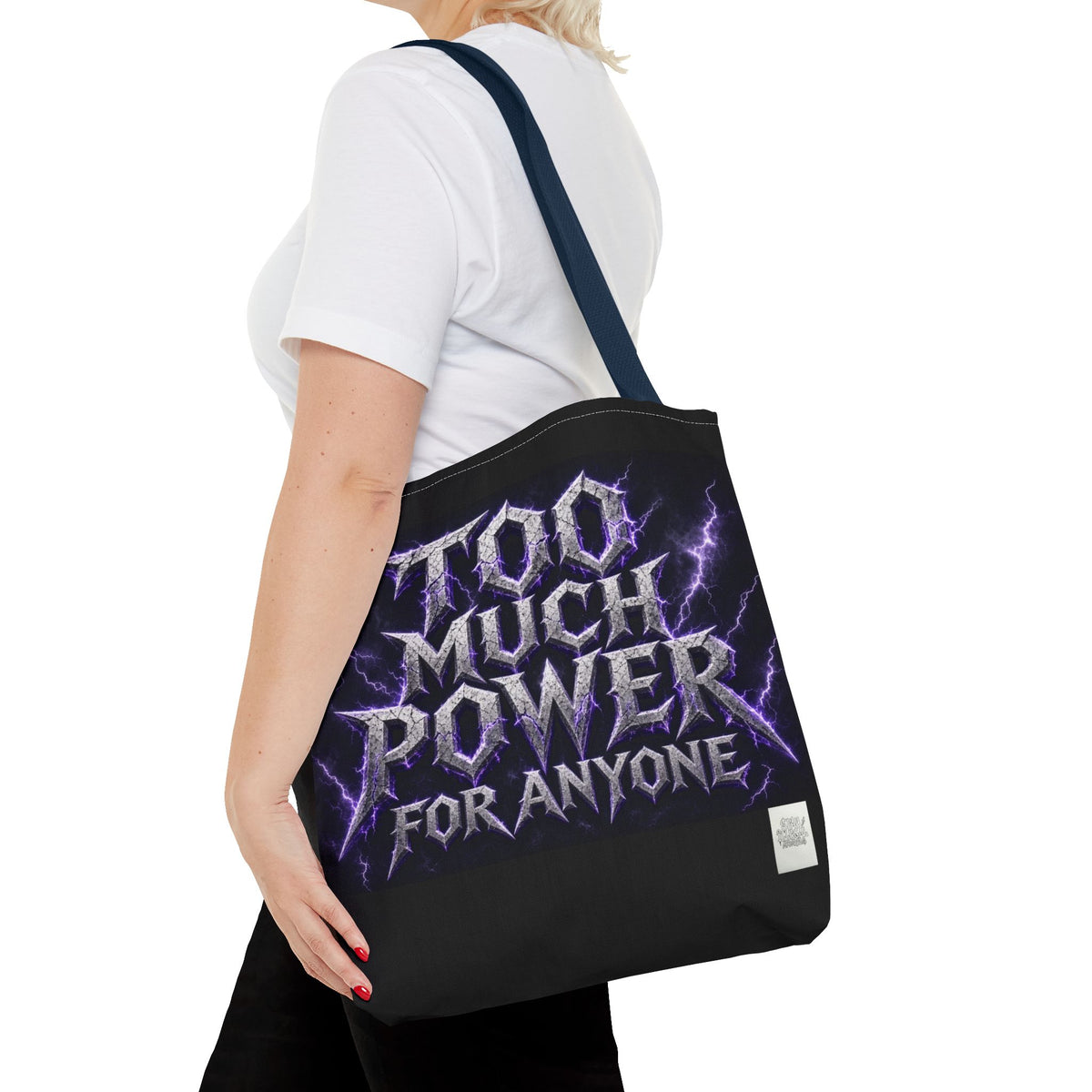 Tote Sling Bag — Too Much Power