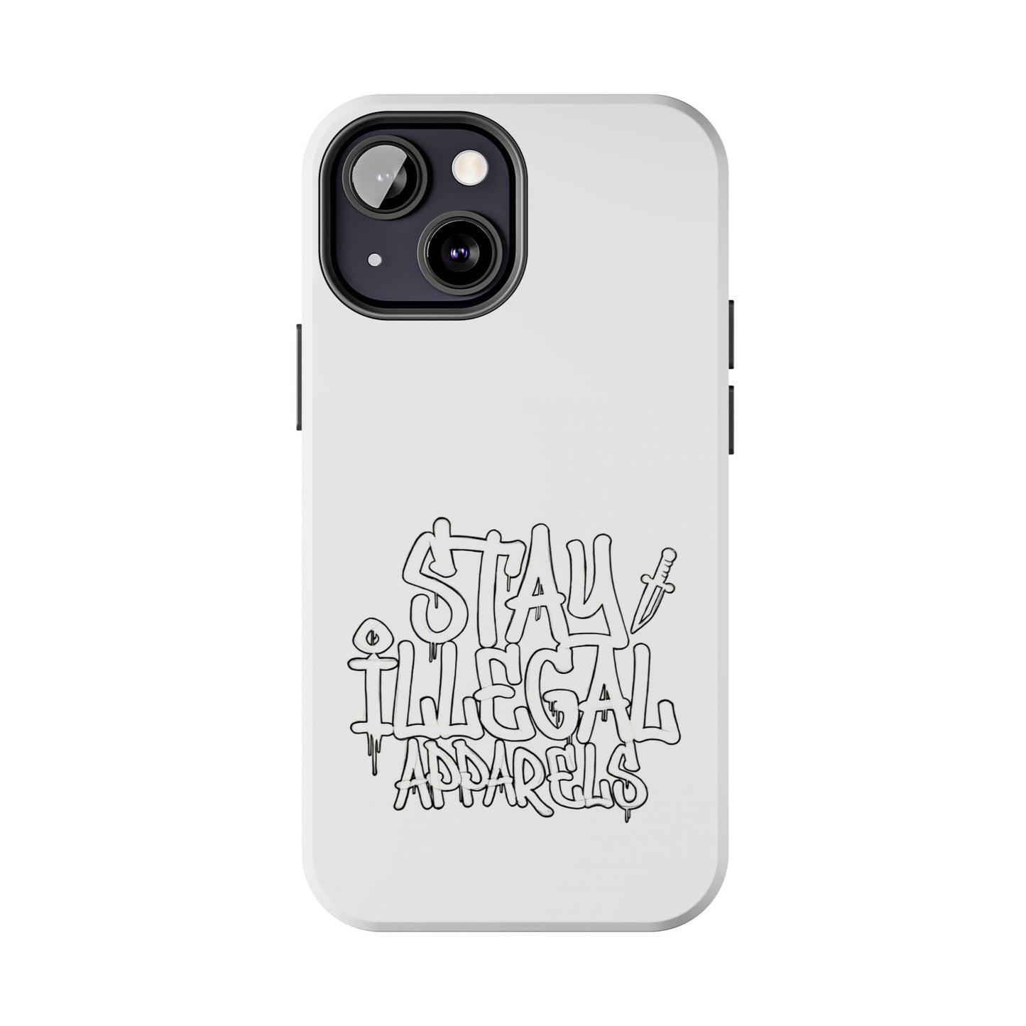 Stay Illegal Phone Case - Tough White