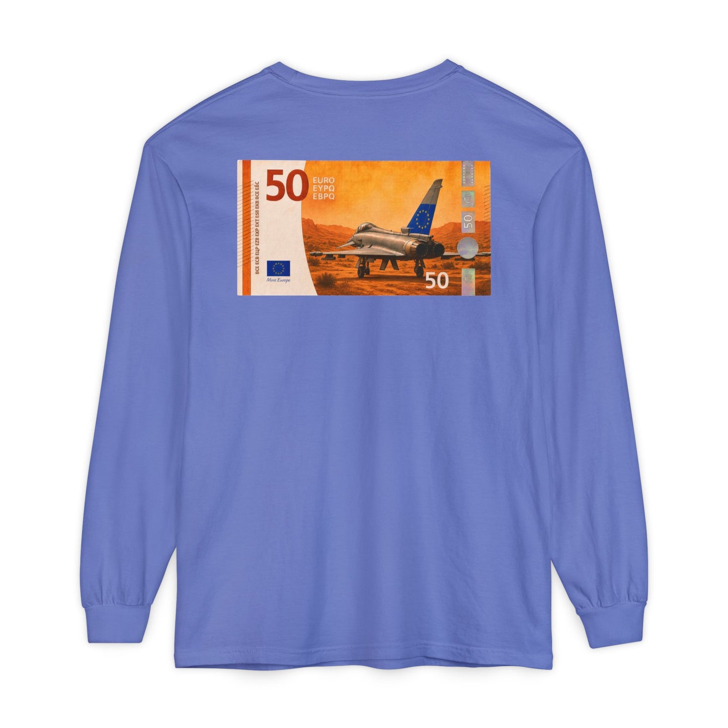 Long Sleeve Tee — More Europe 50euros Back Print