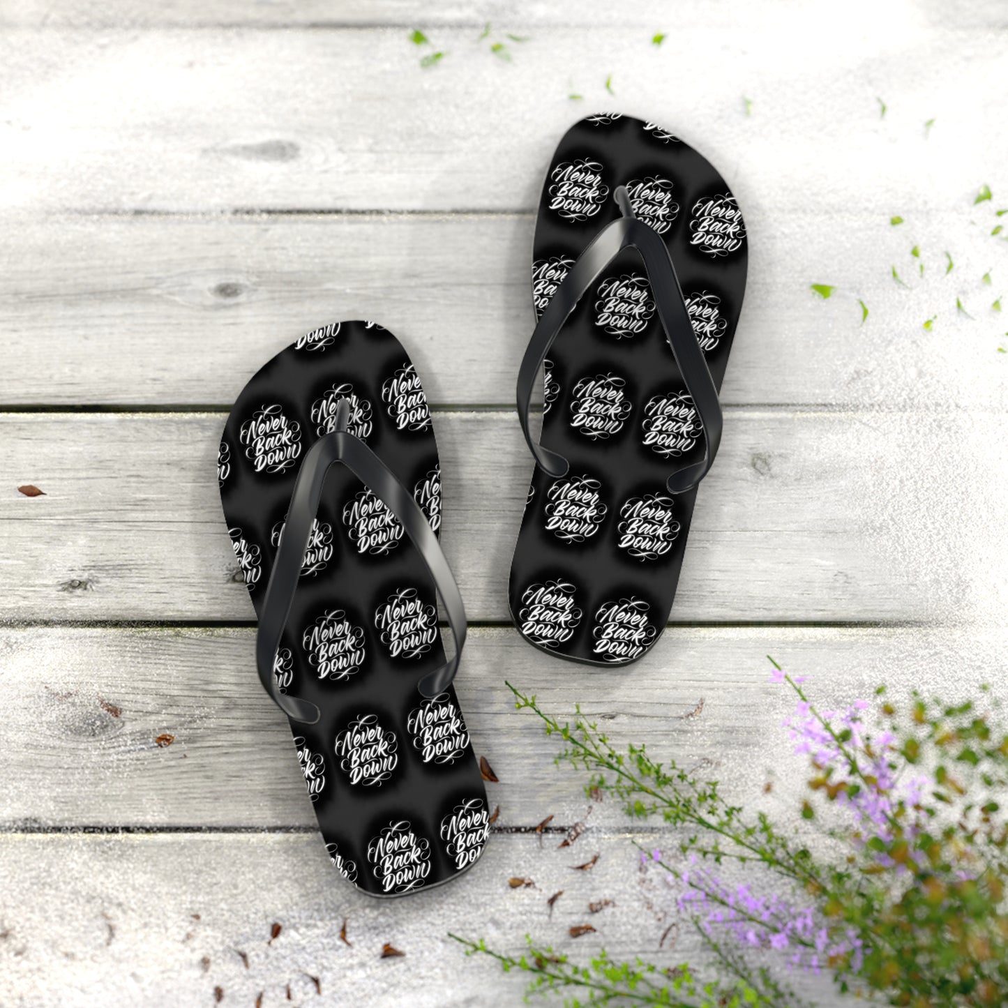 Never Back Down Flip Flops – Never Never
