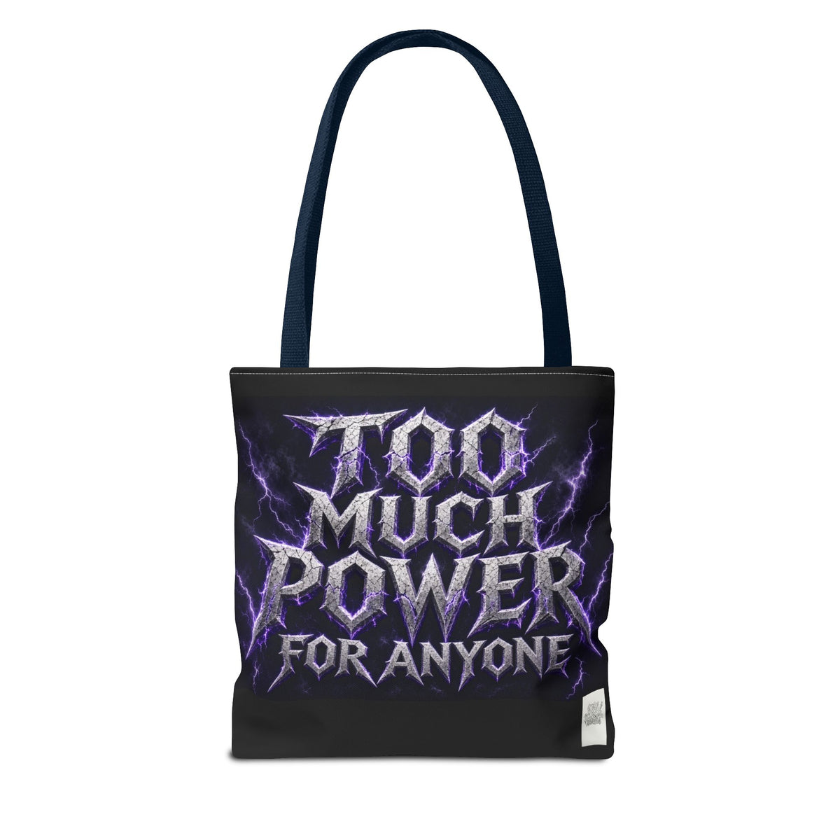 Tote Sling Bag — Too Much Power