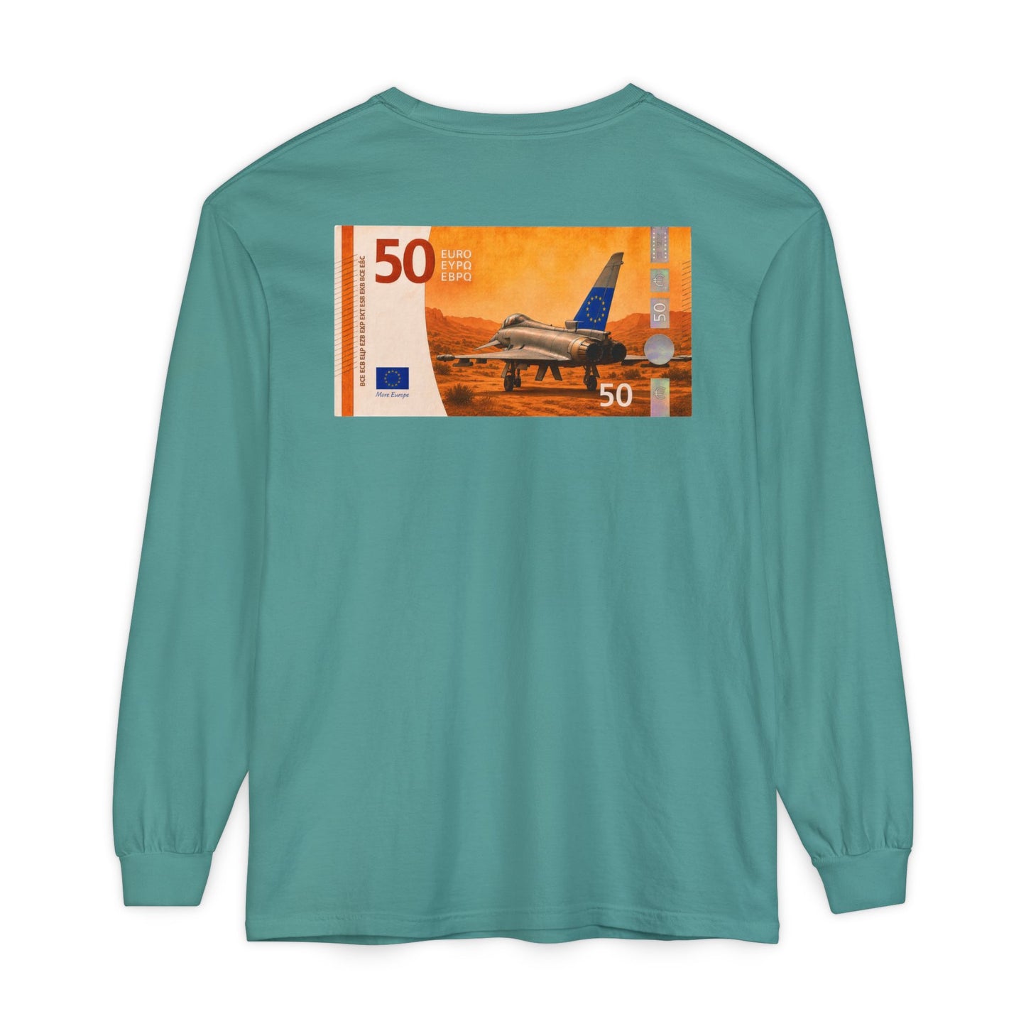 Long Sleeve Tee — More Europe 50euros Back Print
