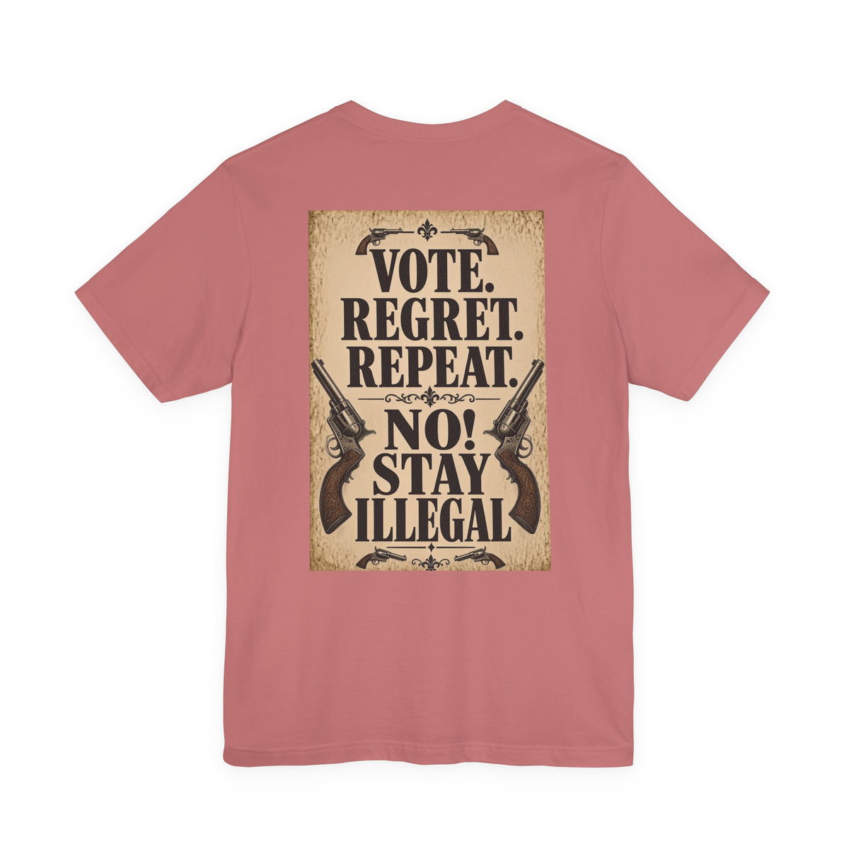 Wanted Back Print T‑Shirt — VOTE REGRET REPAT. NO!