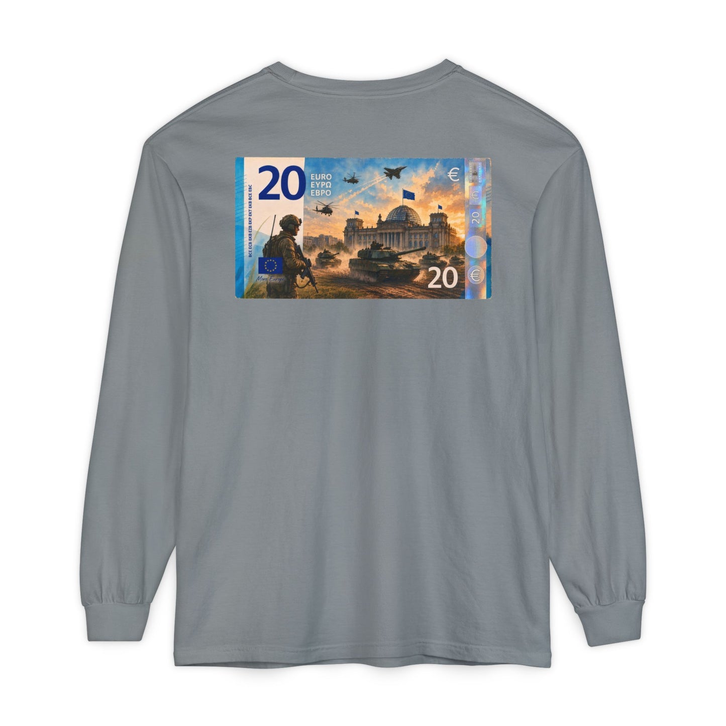 Long Sleeve Tee — More Europe 20euros Back Print