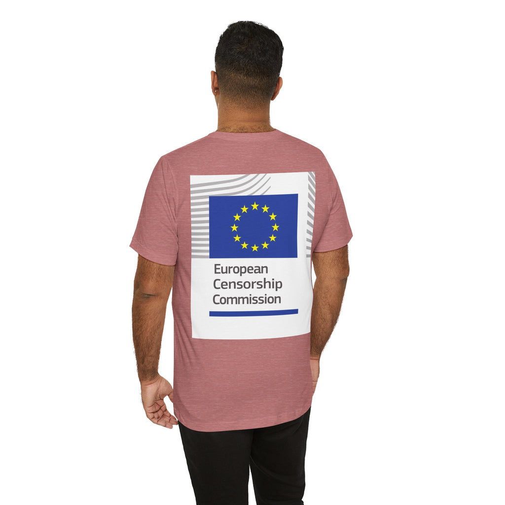 Back Print T‑Shirt — EUROPEAN CENSORSHIP COMMISION