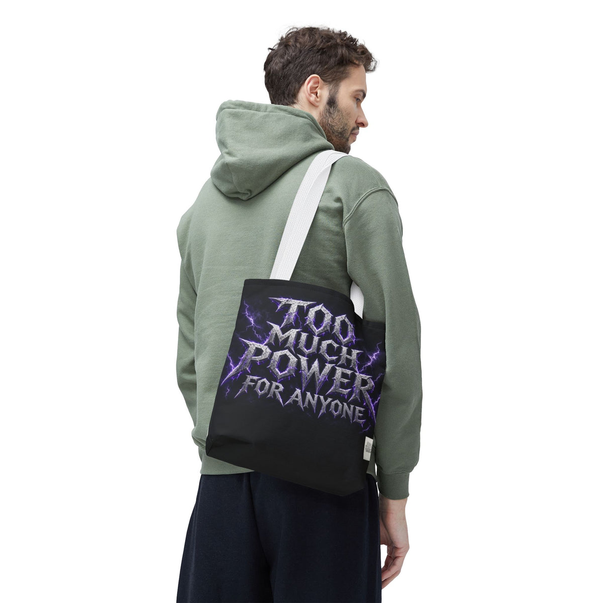Tote Sling Bag — Too Much Power
