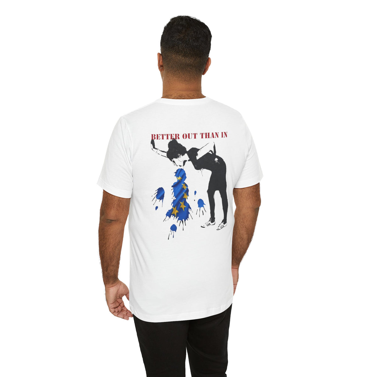Back Print T‑Shirt — EU BETTER OUT THAN IN