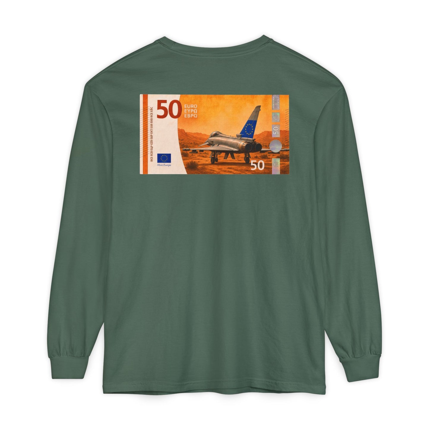 Long Sleeve Tee — More Europe 50euros Back Print