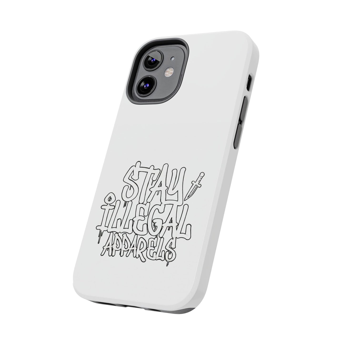 Stay Illegal Phone Case - Tough White