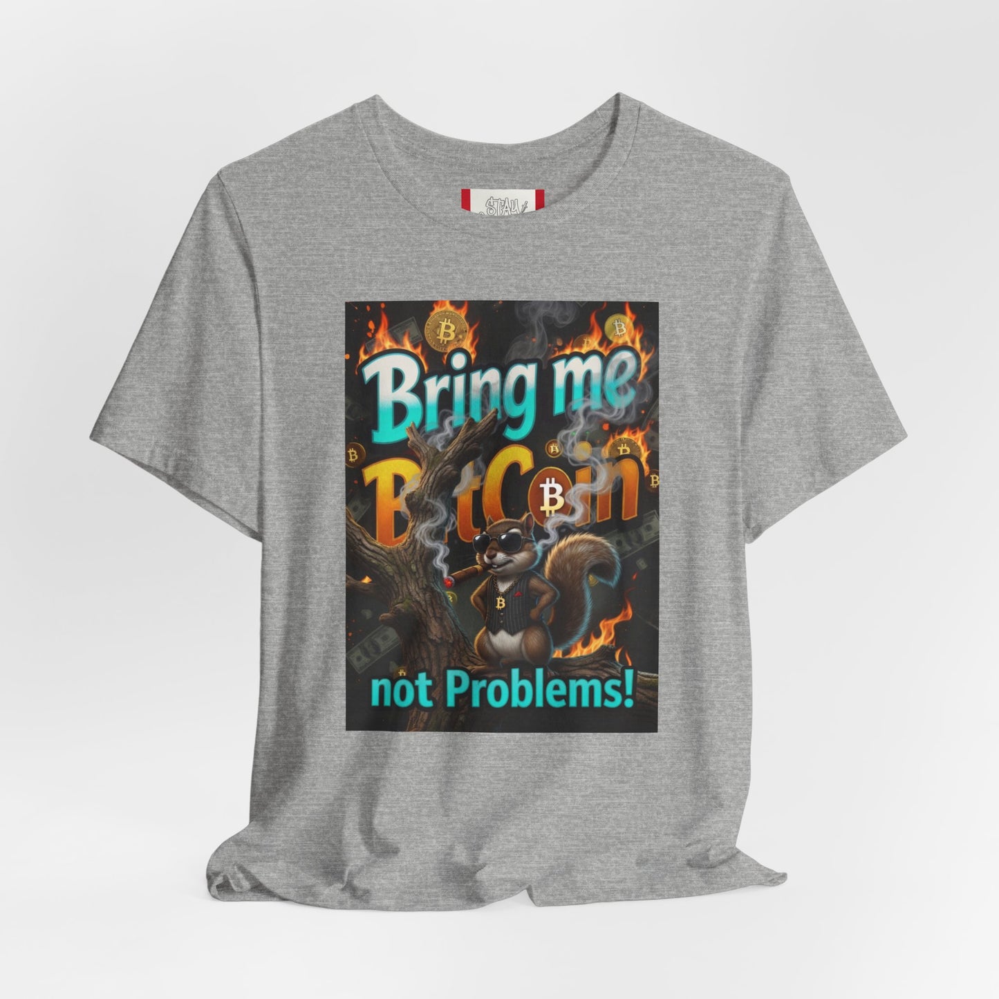 Stay Illegal "Bring Me BitCoin Squirrel" T‑Shirt
