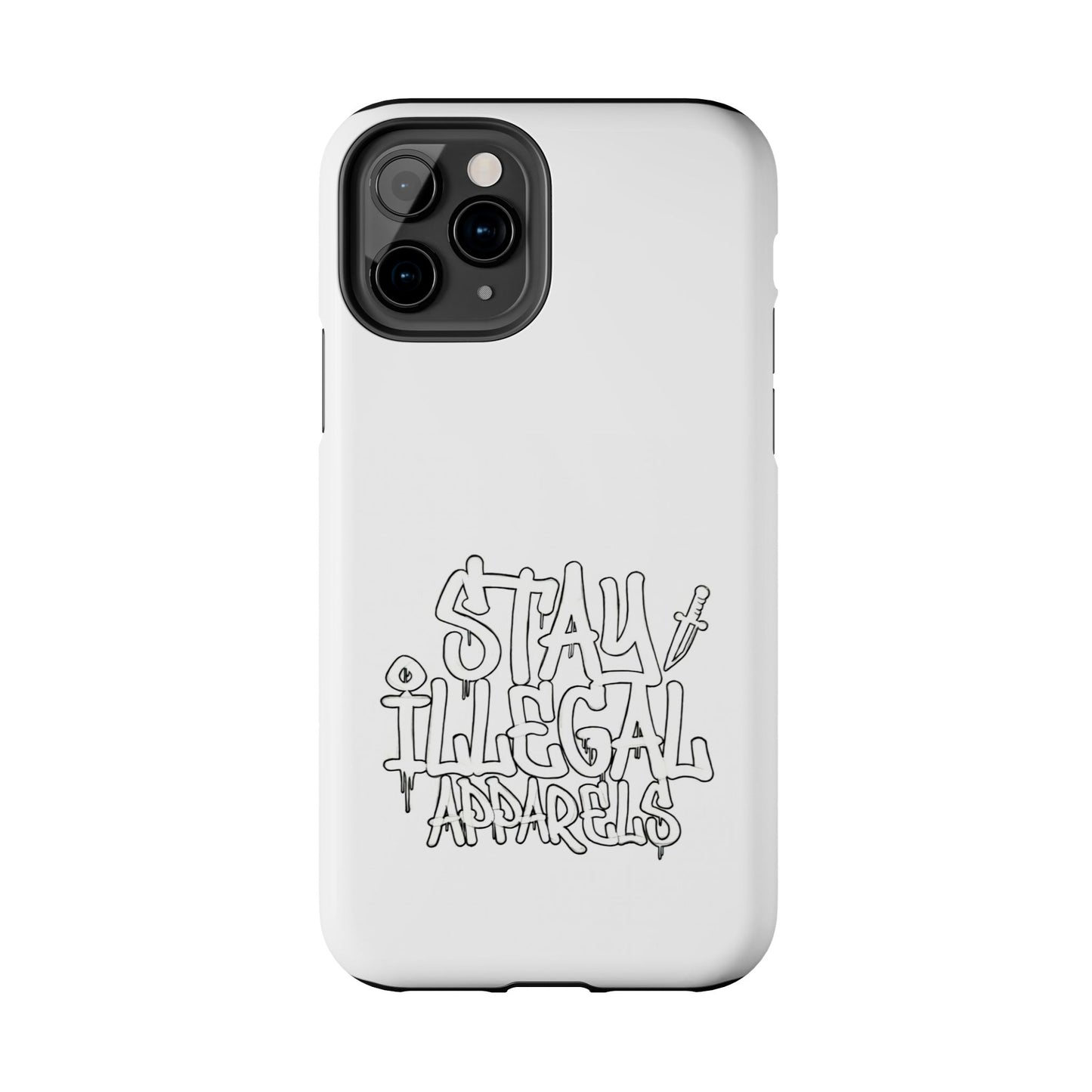 Stay Illegal Phone Case - Tough White