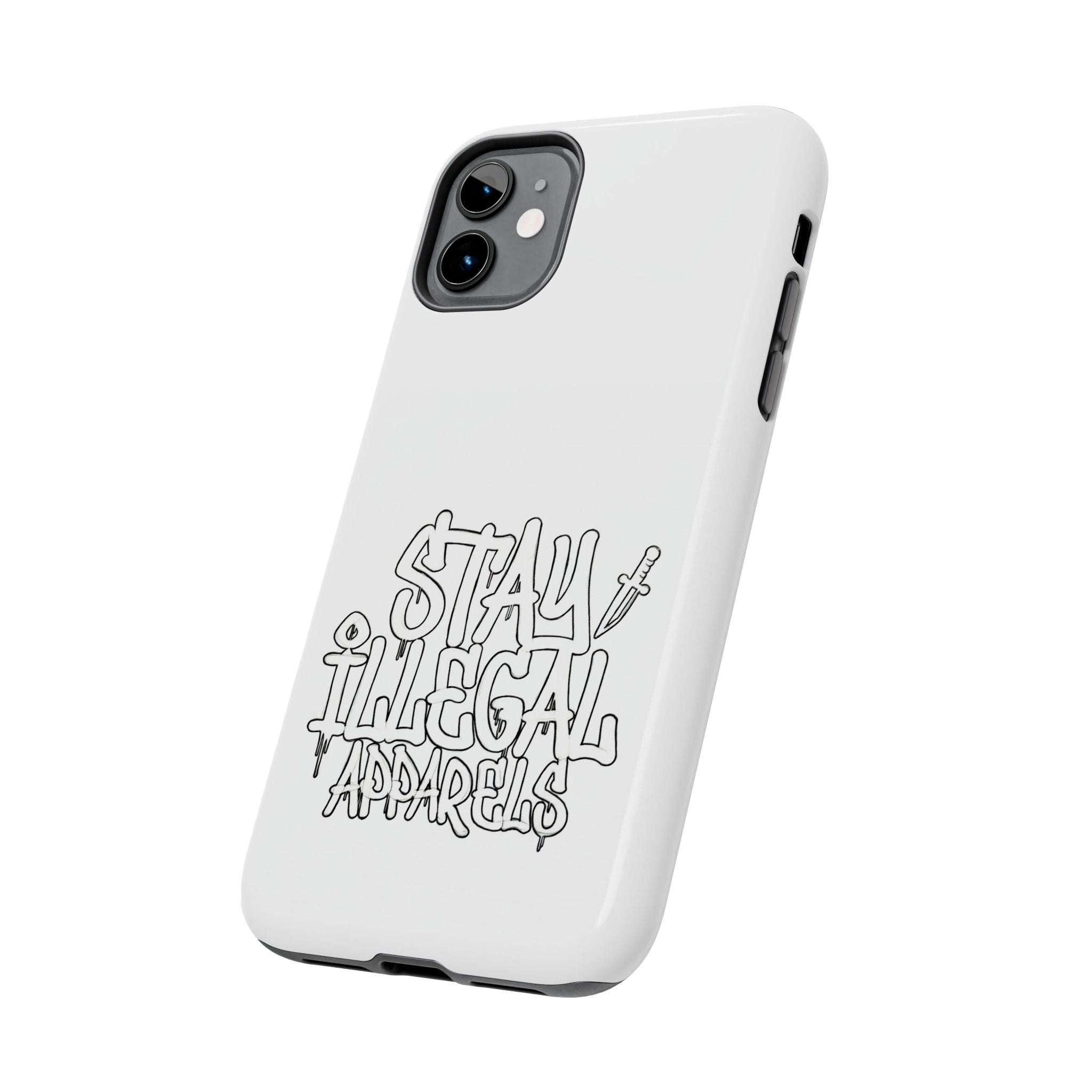Stay Illegal Phone Cases - Tough White