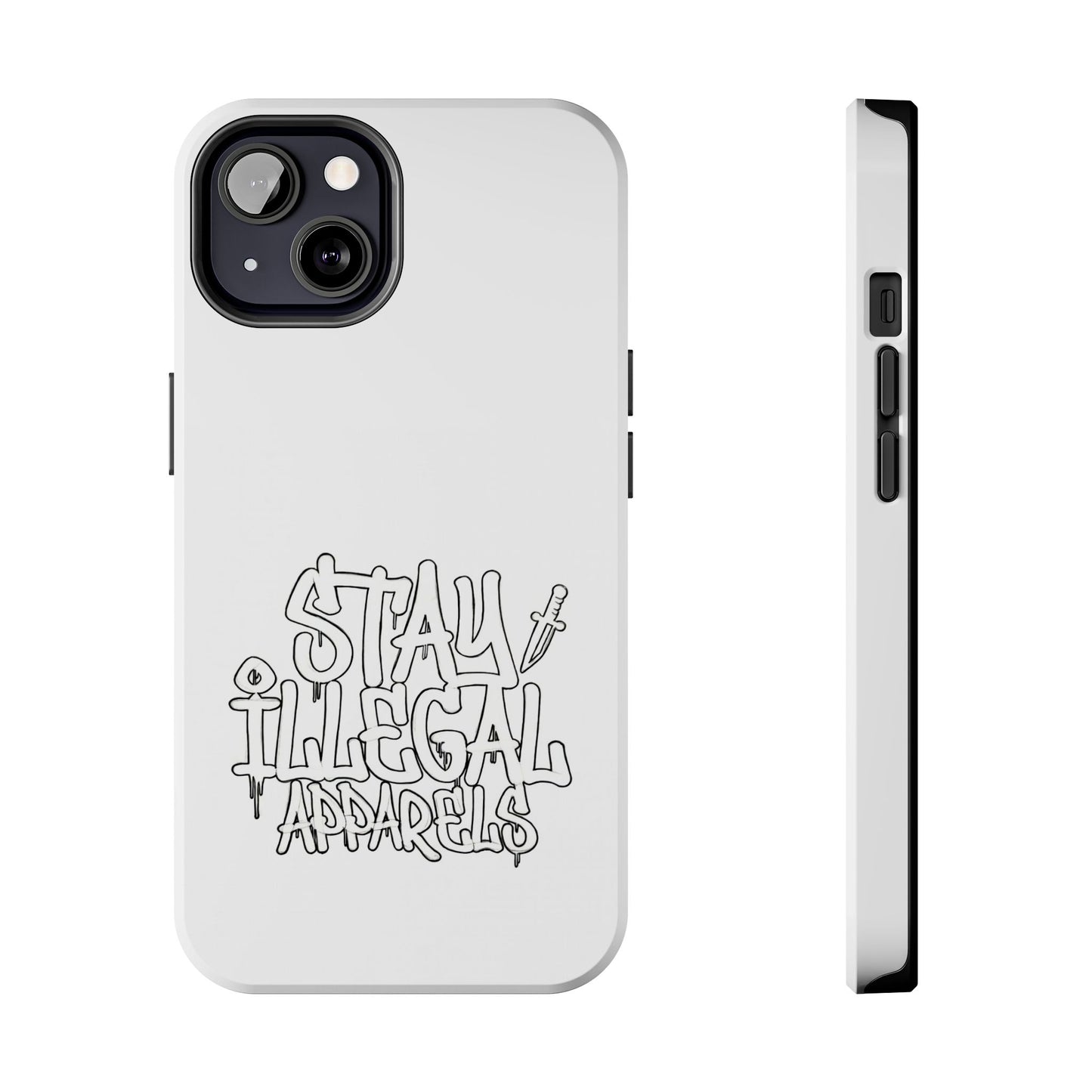 Stay Illegal Phone Case - Tough White