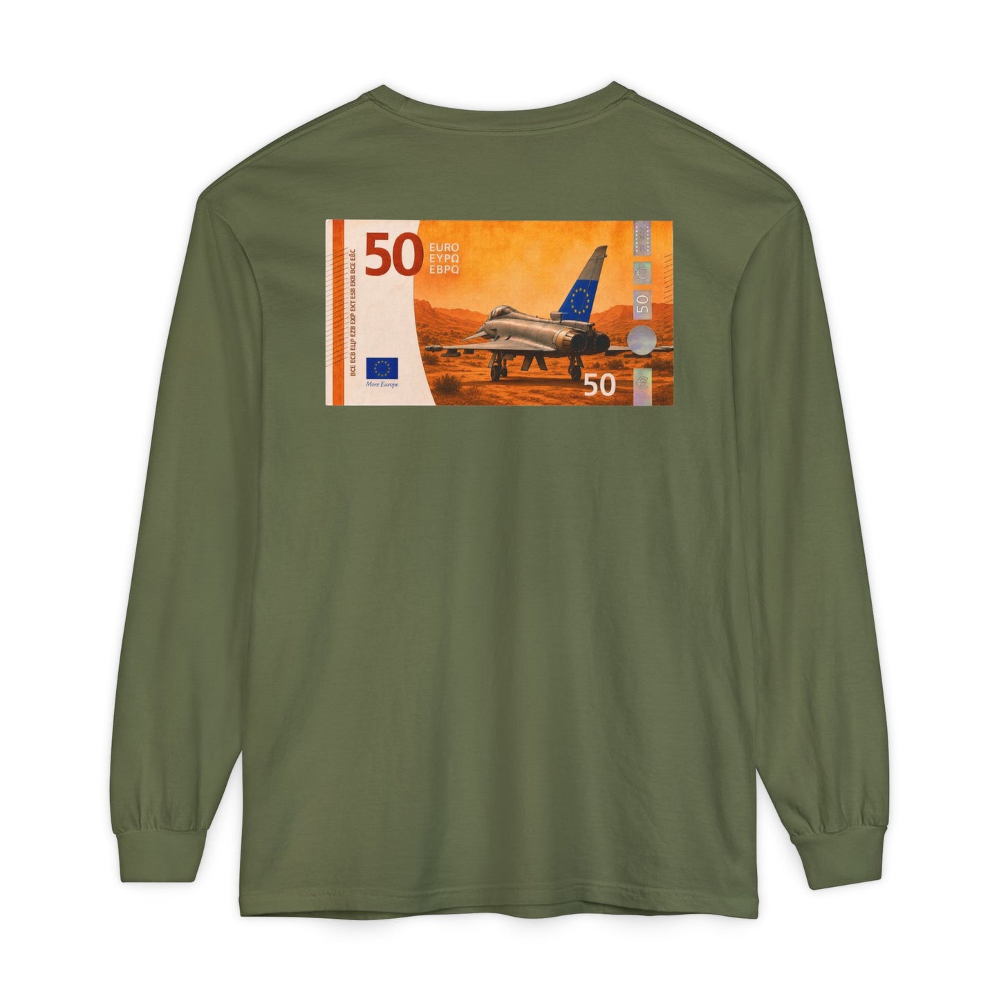 Long Sleeve Tee — More Europe 50euros Back Print