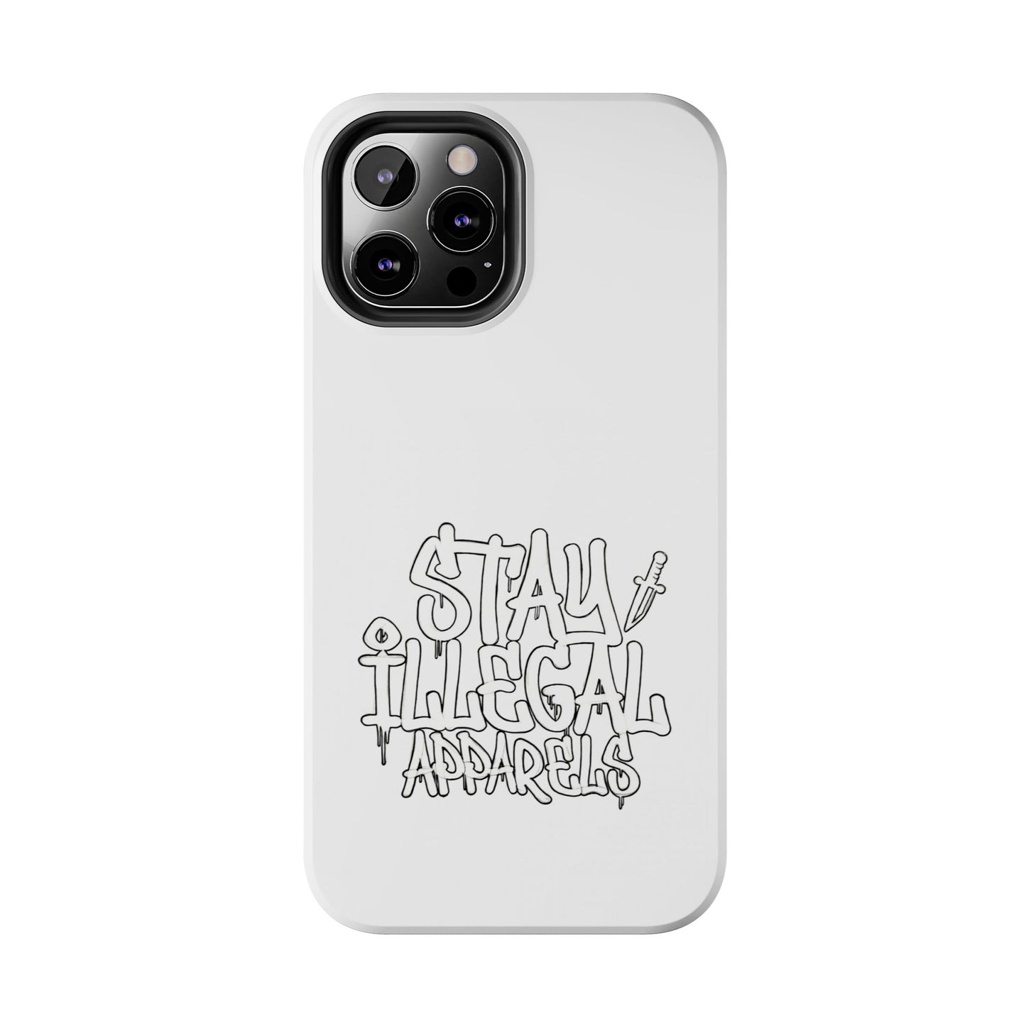 Stay Illegal Phone Case - Tough White
