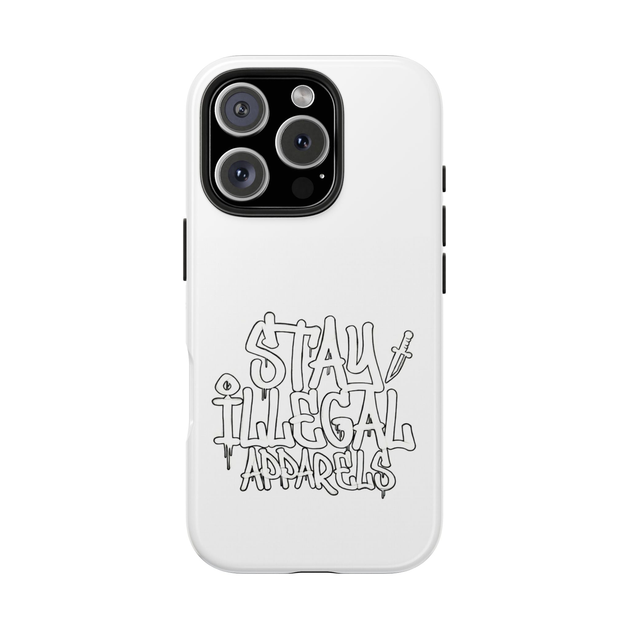 Stay Illegal Phone Cases - Tough White