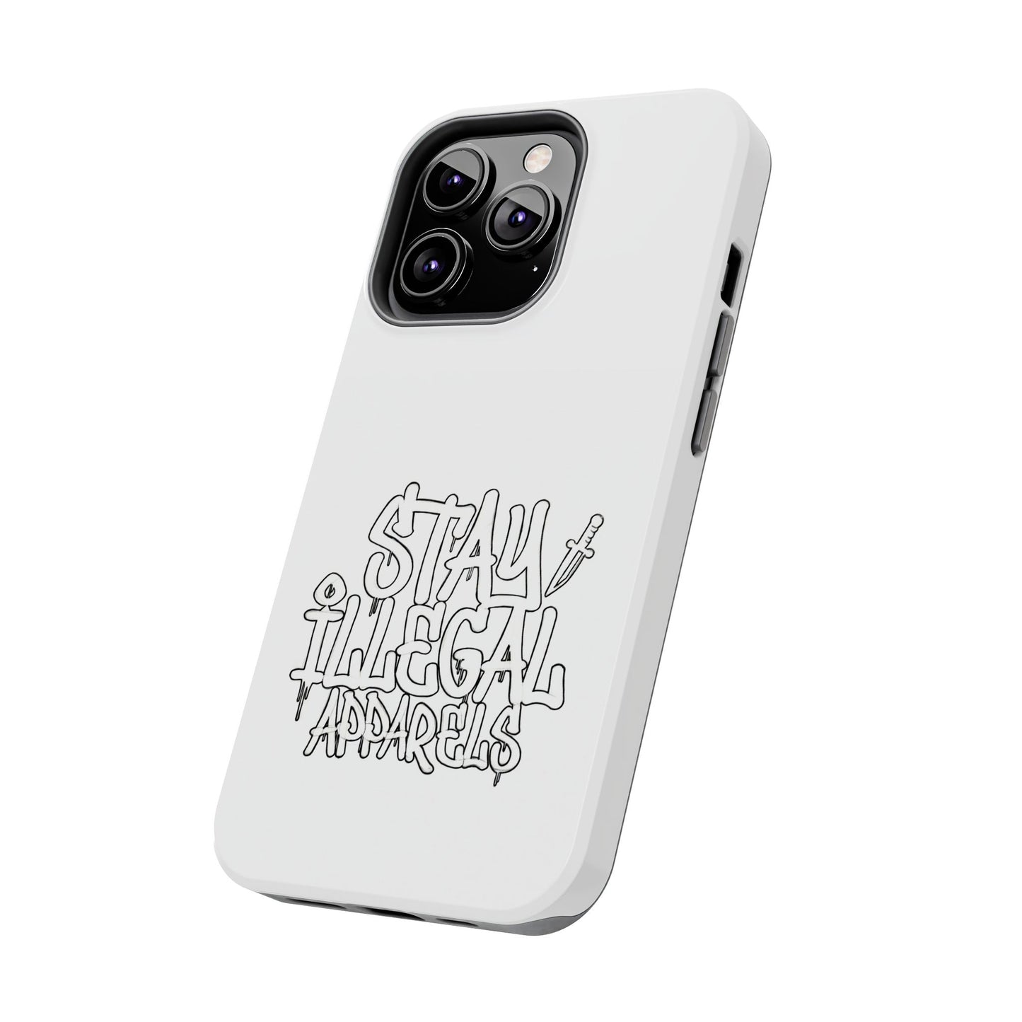Stay Illegal Phone Case - Tough White