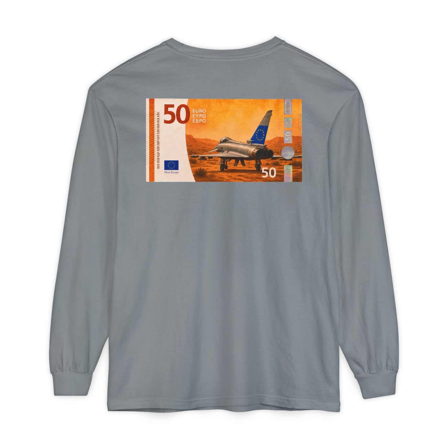 Long Sleeve Tee — More Europe 50euros Back Print