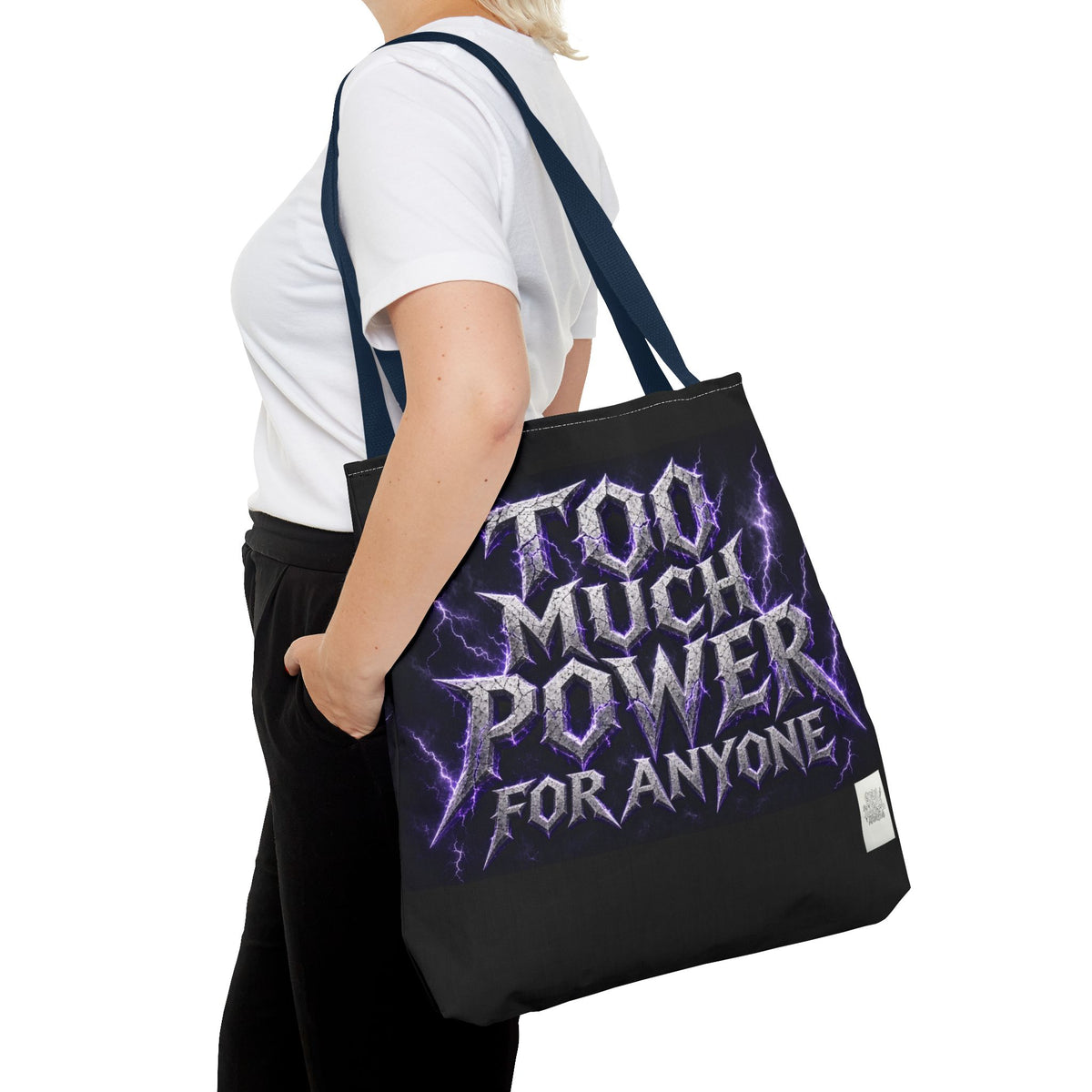 Tote Sling Bag — Too Much Power