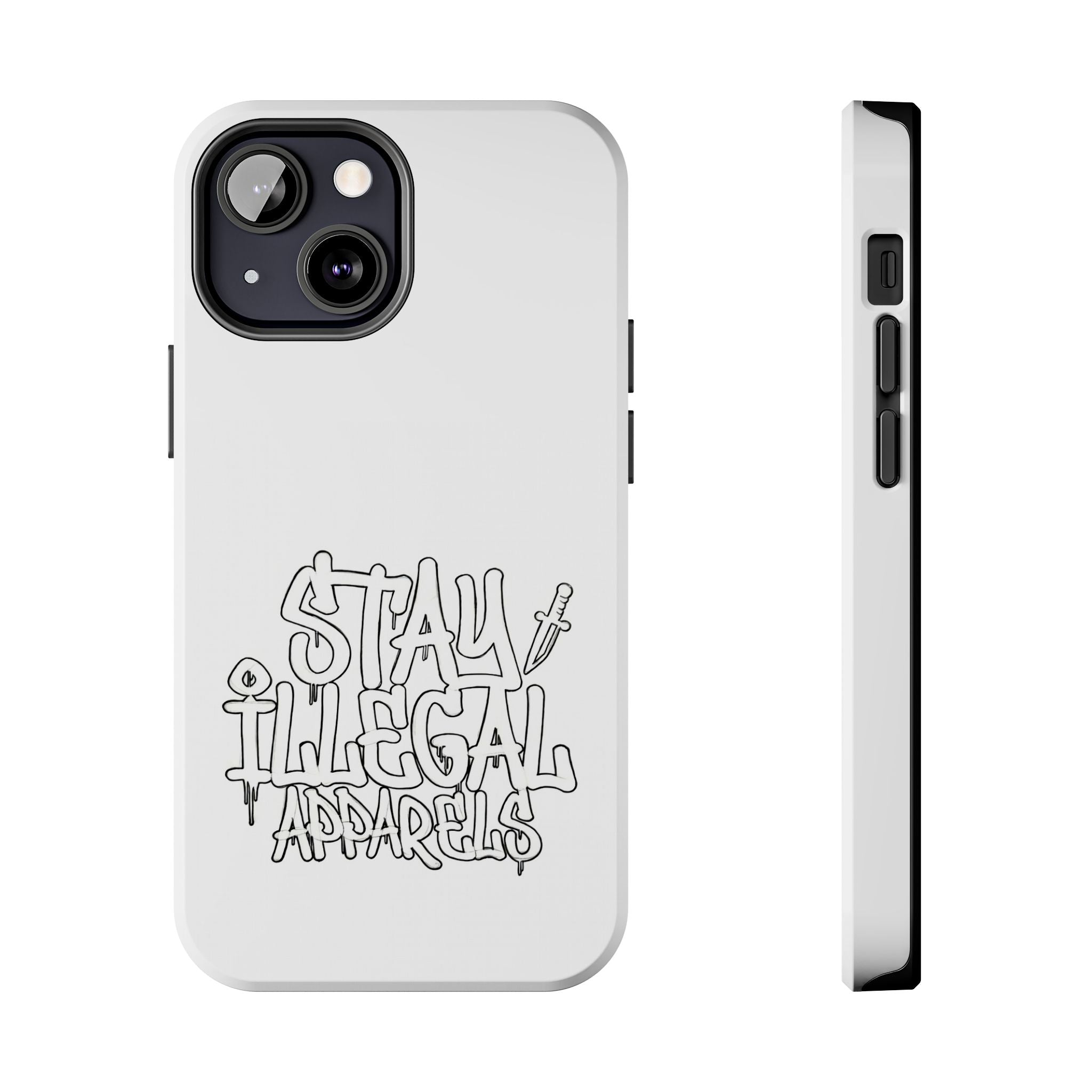 Stay Illegal Phone Cases - Tough White