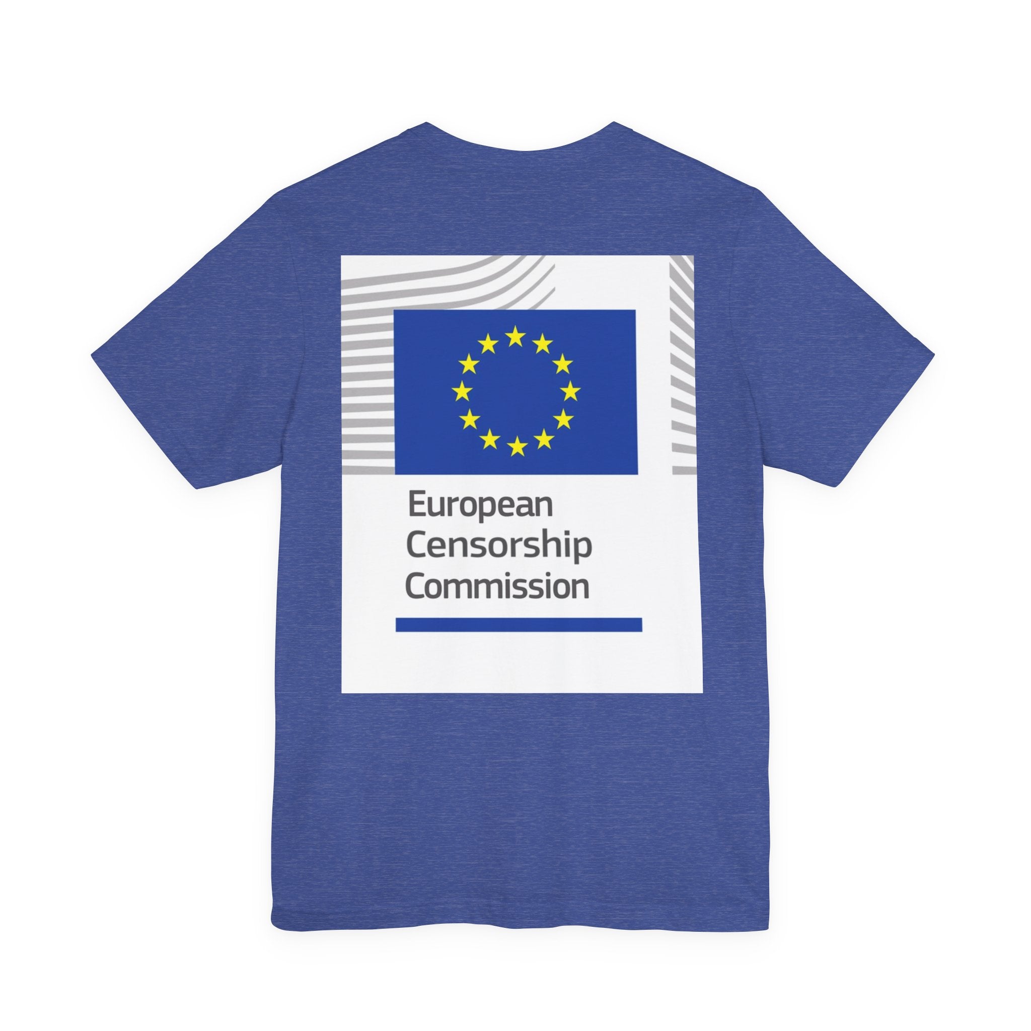 Back Print T‑Shirt — EUROPEAN CENSORSHIP COMMISION